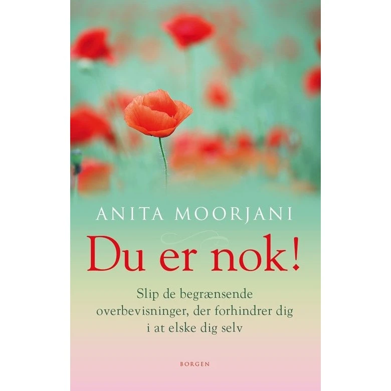 Anita Moorjani: Du Er Nok!