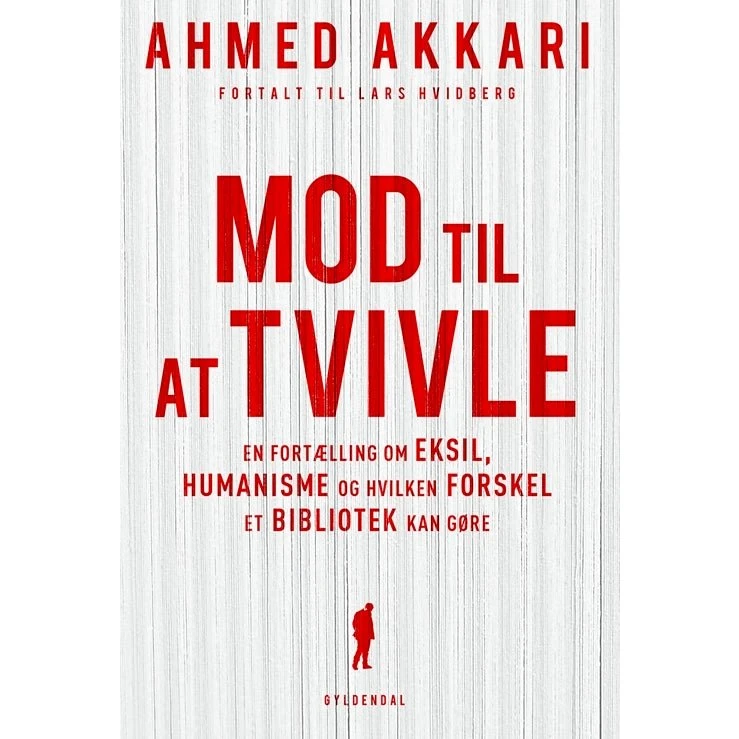 Ahmed Akkari: Mod til at tvivle