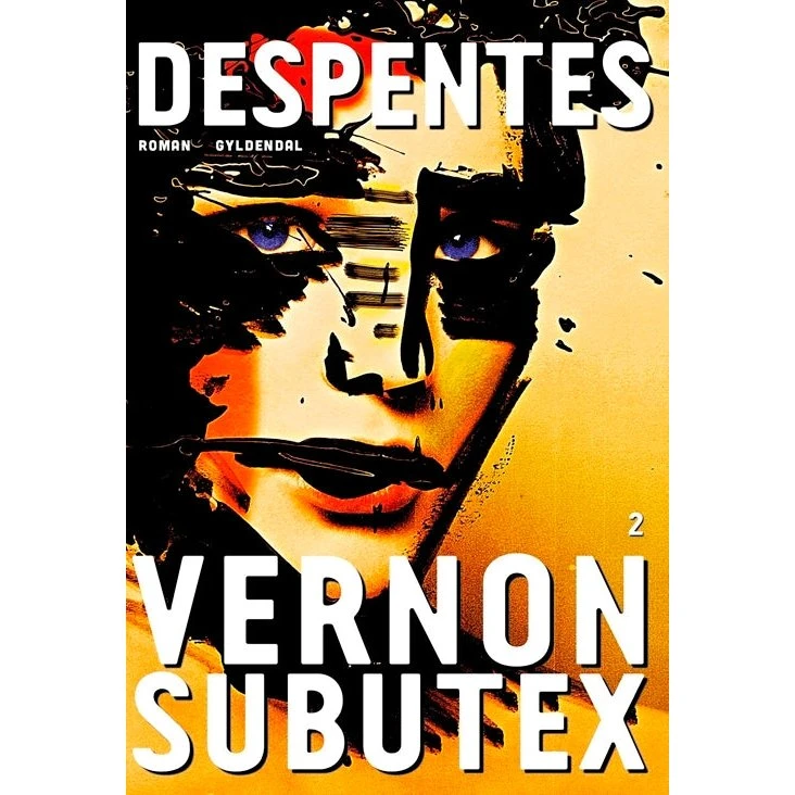 Virginie Despentes: Vernon Subutex 2