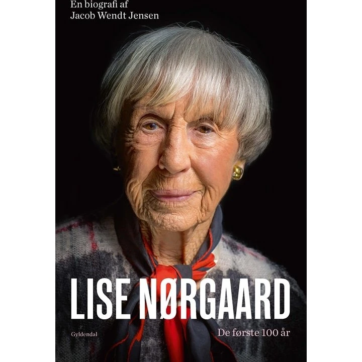Lise Nørgaard - Biografi af Jacob Wendt Jensen