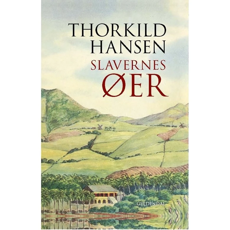 Slavernes øer – Thorkild Hansen