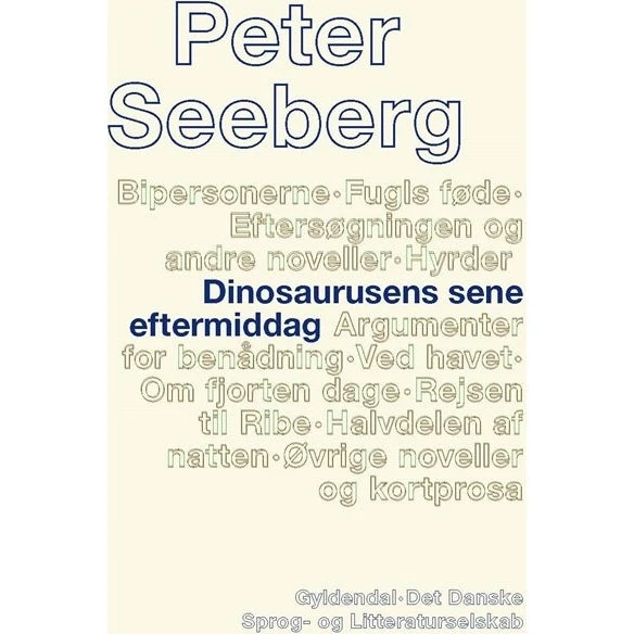 Peter Seeberg: Dinosaurusens sene eftermiddag
