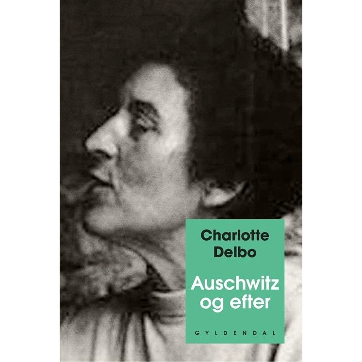 Charlotte Delbo: Auschwitz og efter