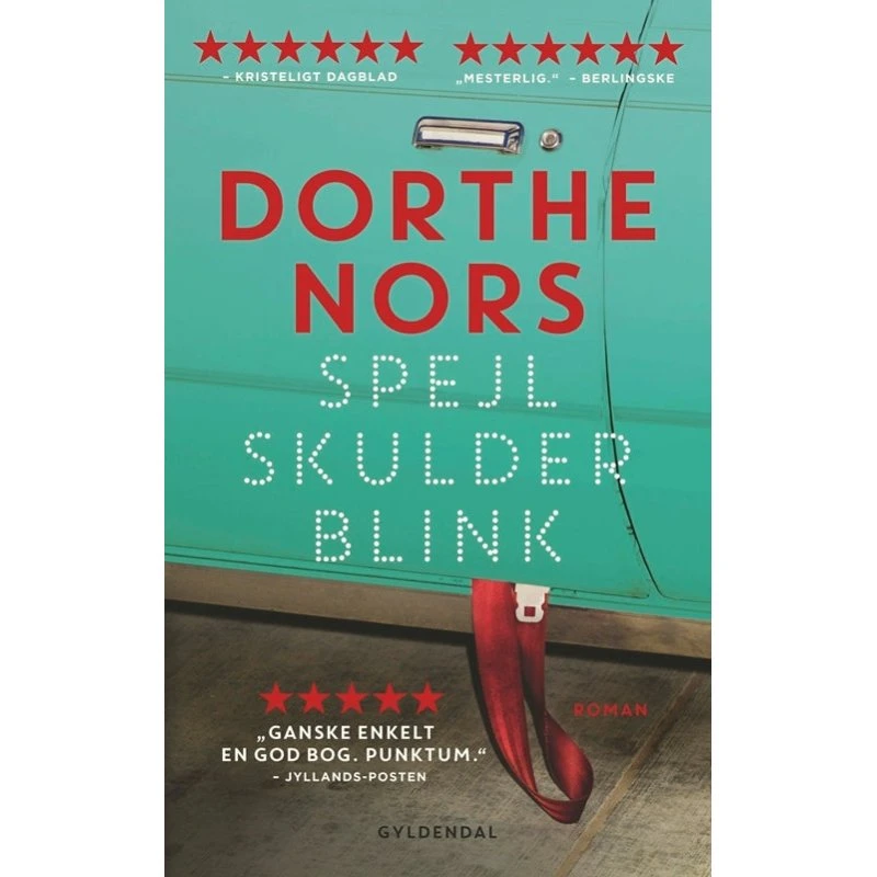 Dorthe Nors - Spejl, Skulder, Blink