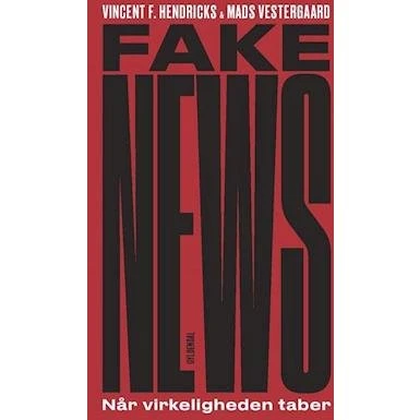 Vincent F. Hendricks - Fake News