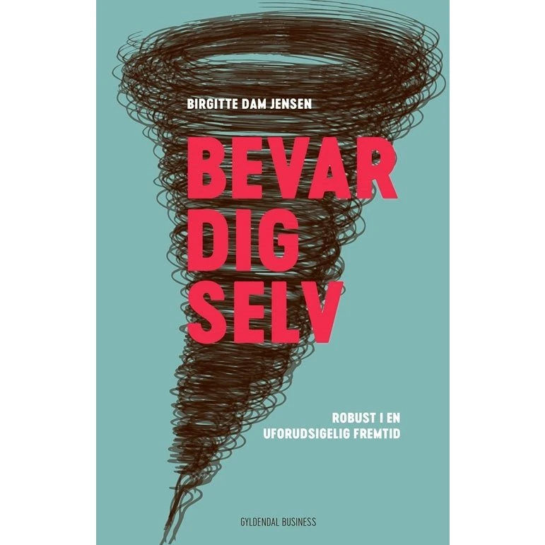 Birgitte Dam Jensen: Bevar Dig Selv