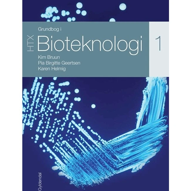 Kim Bruun: Grundbog i bioteknologi 1 - HTX