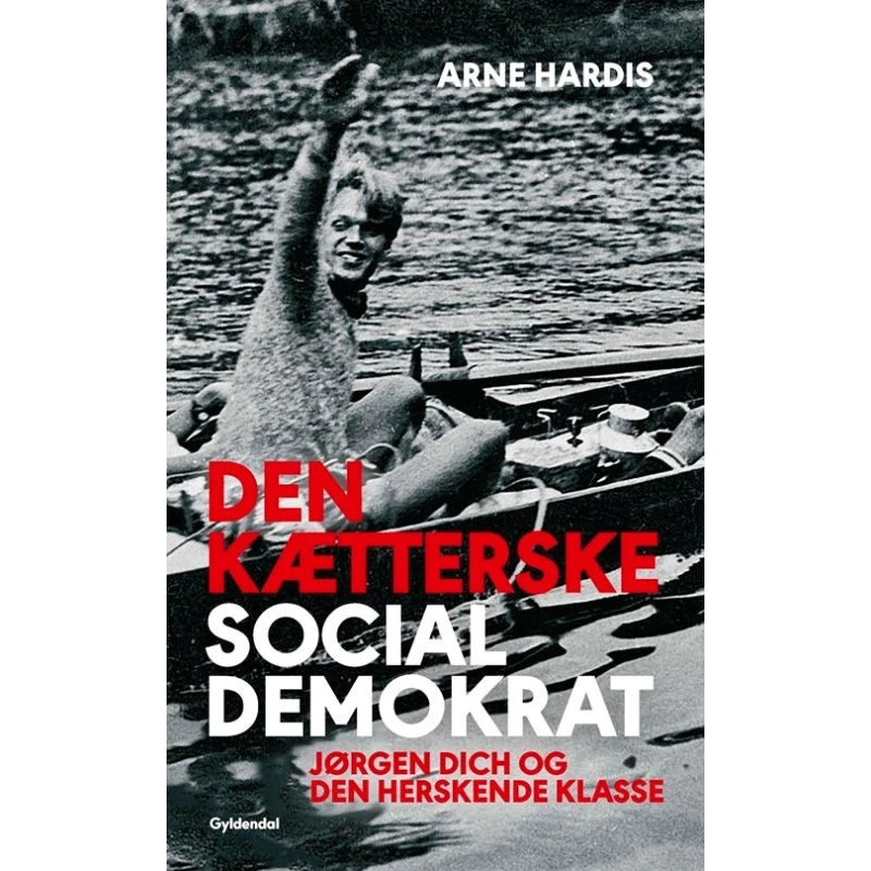 Den kætterske socialdemokrat - Jørgen Schneekloth Dich