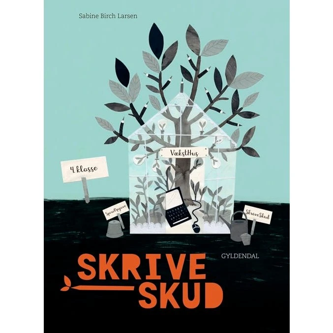 SkriveSkud 4. Klasse – Sabine Birch Larsen