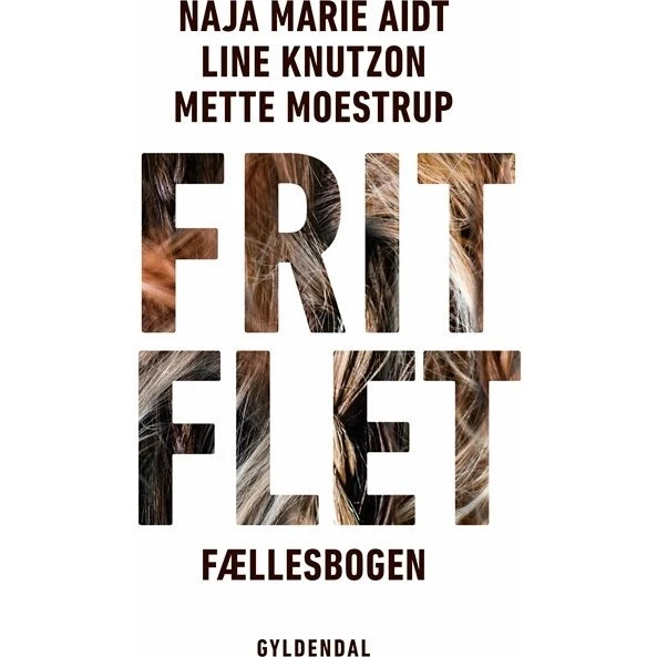Frit Flet - Mette Moestrup, Line Knutzon, Naja Marie Aidt