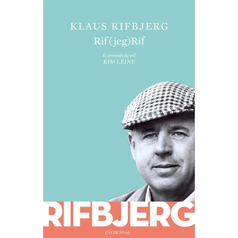 Klaus Rifbjerg: Rif (jeg) Rif