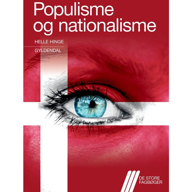 Helle Hinge: Populisme og nationalisme