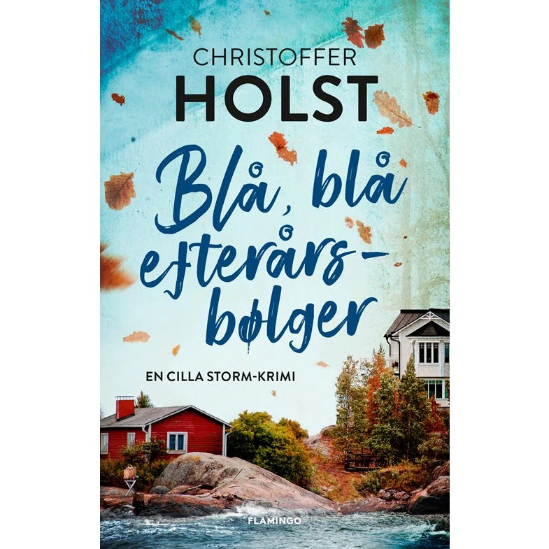 Christoffer Holst: Blå, blå efterårsbølger