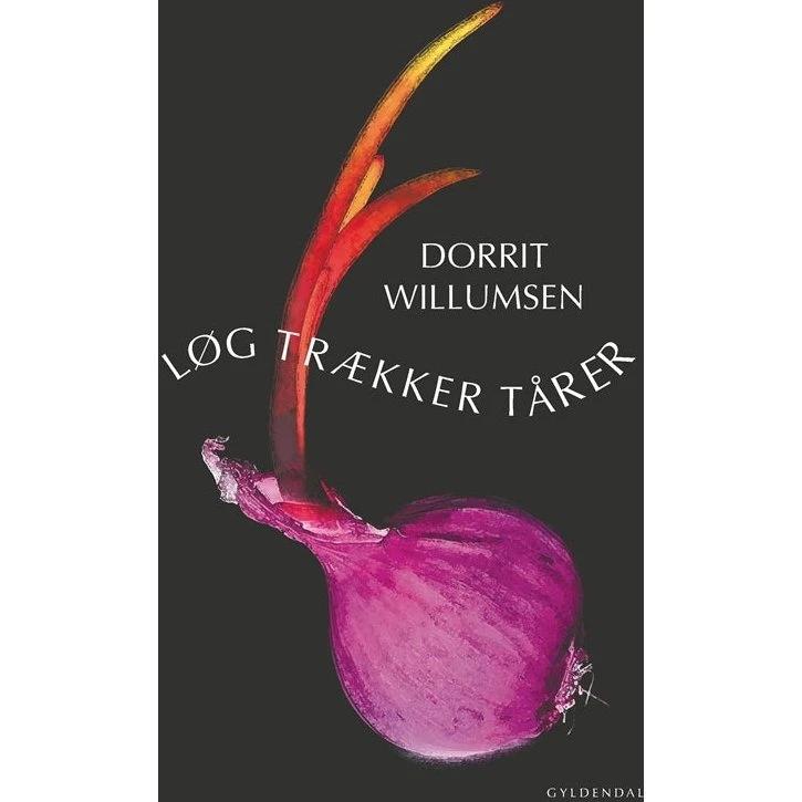 Dorrit Willumsen - Løg Trækker Tårer