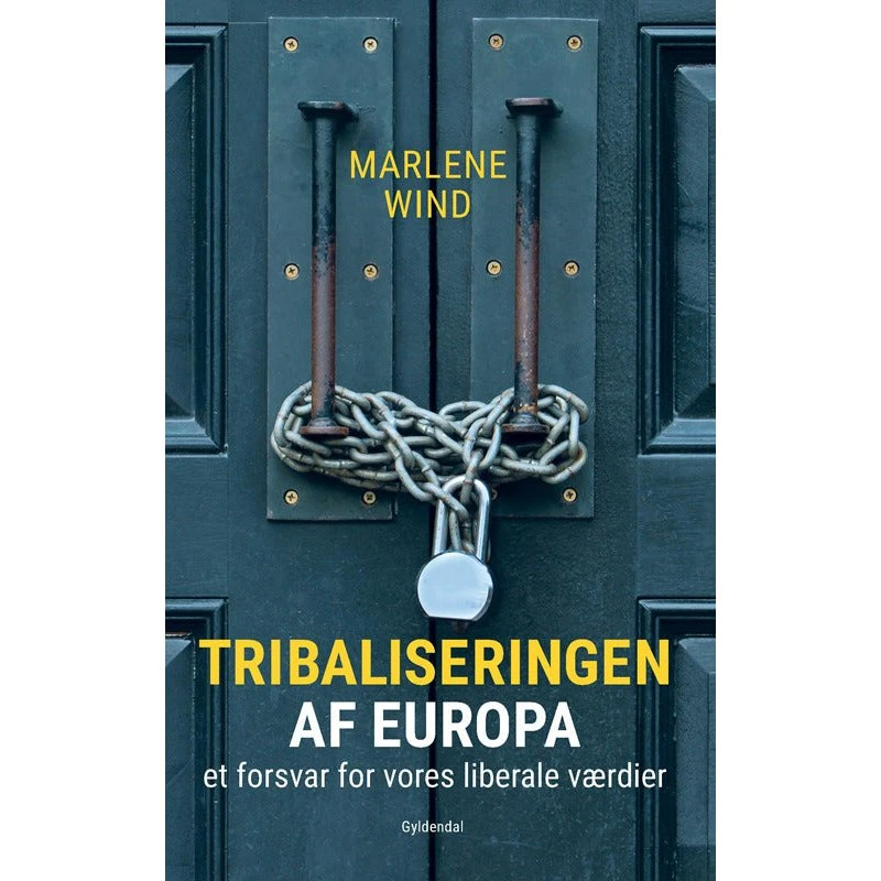 Marlene Wind: Tribaliseringen af Europa