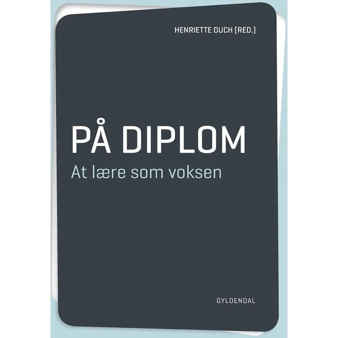 Bjarne Wahlgren: På Diplom. At Lære Som Voksen