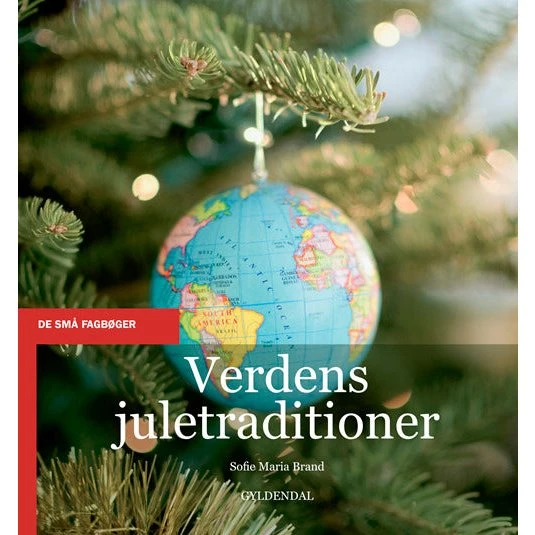 Sofie Maria Brand: Verdens juletraditioner