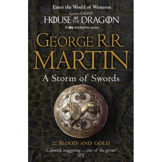 A Storm of Swords: Blood and Gold – George R. R. Martin