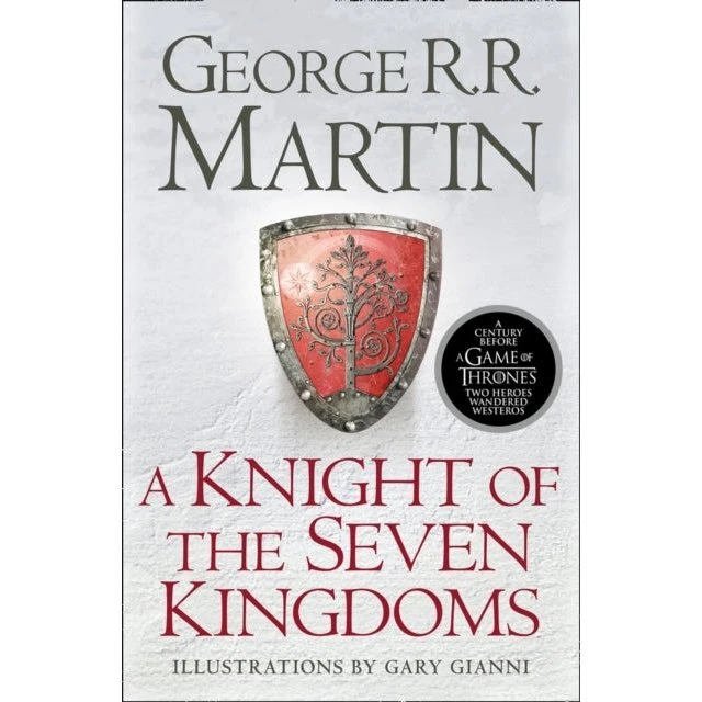 A Knight of the Seven Kingdoms – George R. R. Martin