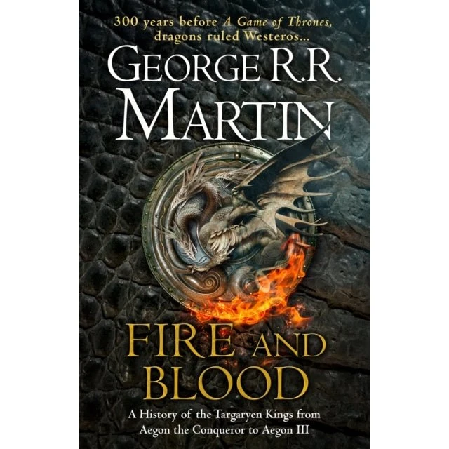 George R. R. Martin - Fire and Blood