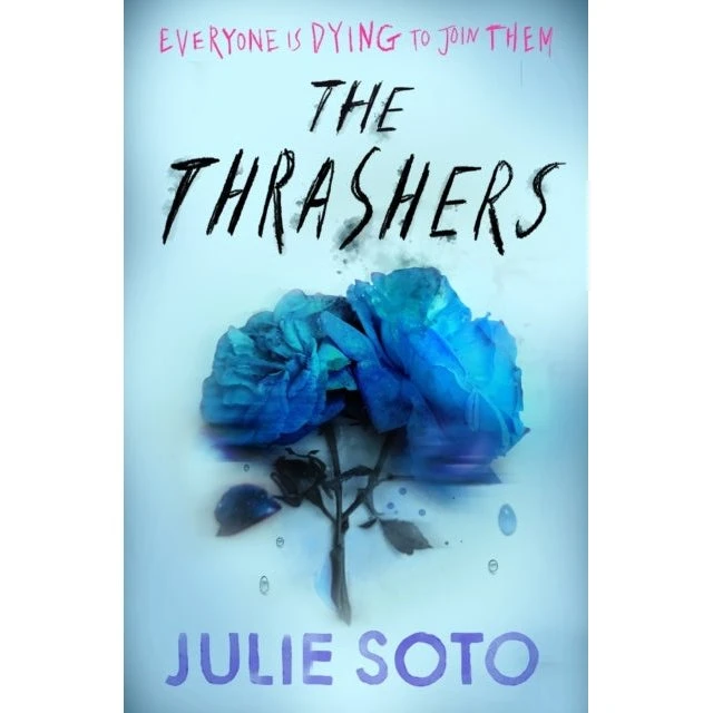 The Thrashers - Julie Soto