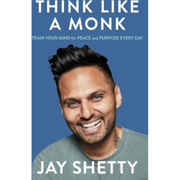 Jay Shetty - Think Like a Monk