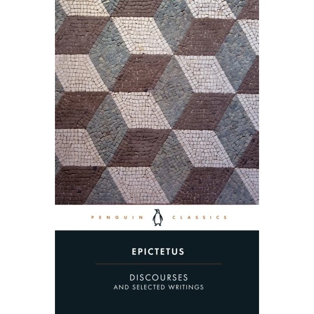 Epictetus: Discourses and Selected Writings