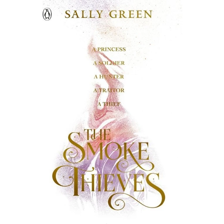 The Smoke Thieves - Sally Green