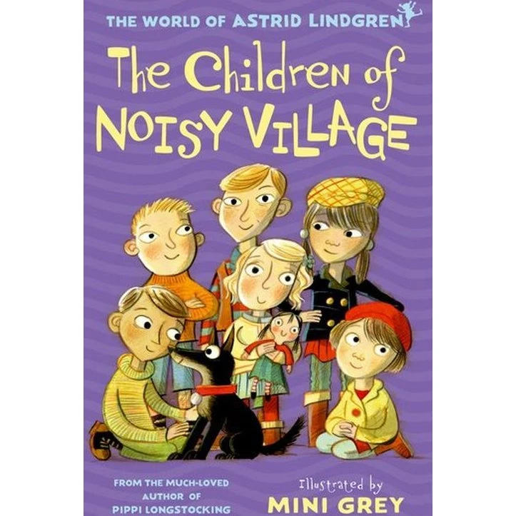Astrid Lindgren - The Children of Noisy Village