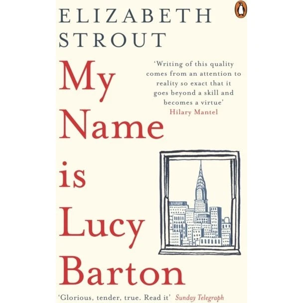 Elizabeth Strout: My Name Is Lucy Barton