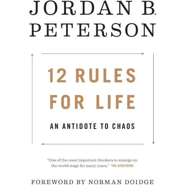 Jordan B. Peterson: 12 Rules for Life