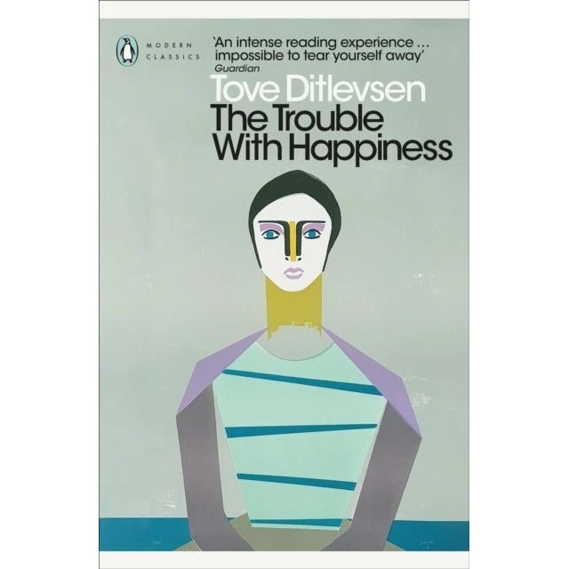 Tove Ditlevsen: The Trouble With Happiness