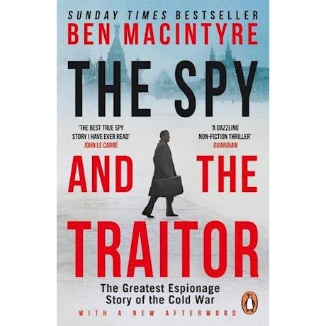 Ben Macintyre: The Spy and the Traitor