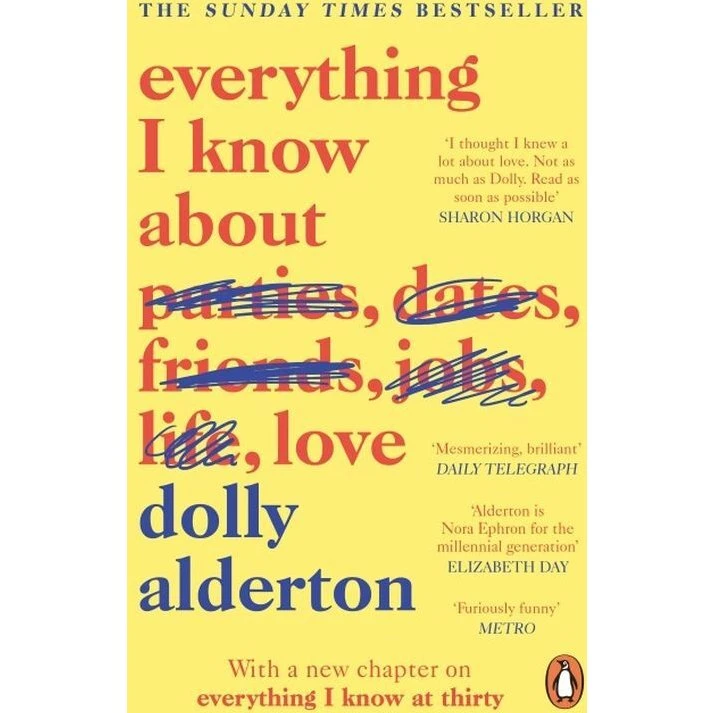 Dolly Alderton: Everything I Know About Love