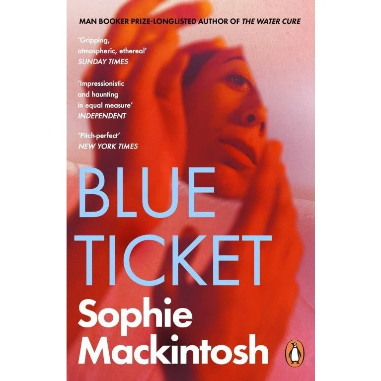 Blue Ticket - Sophie Mackintosh
