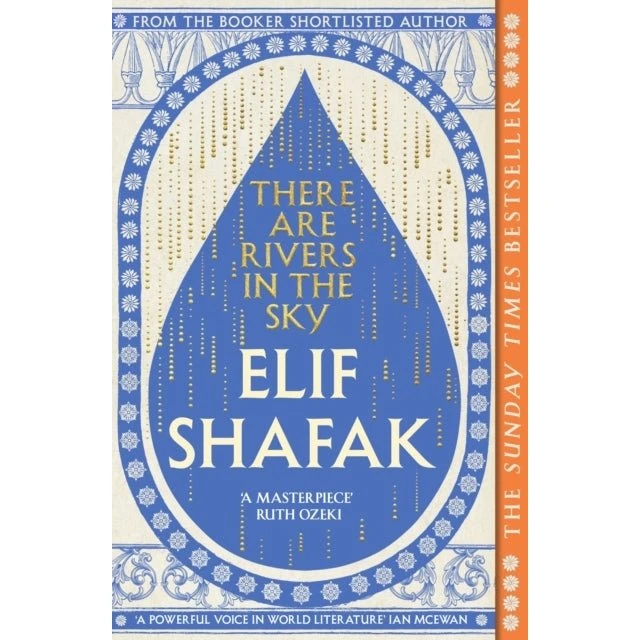 Elif Shafak: There Are Rivers In The Sky