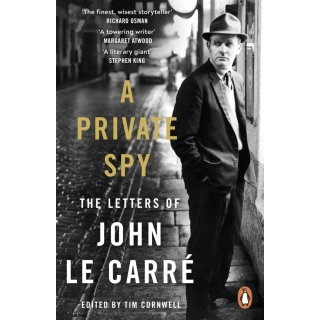 John Le Carré: A Private Spy – De Skrevne Brev 1945-2020