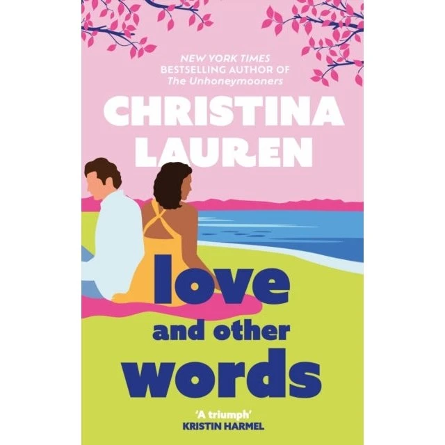 Christina Lauren - Love and Other Words
