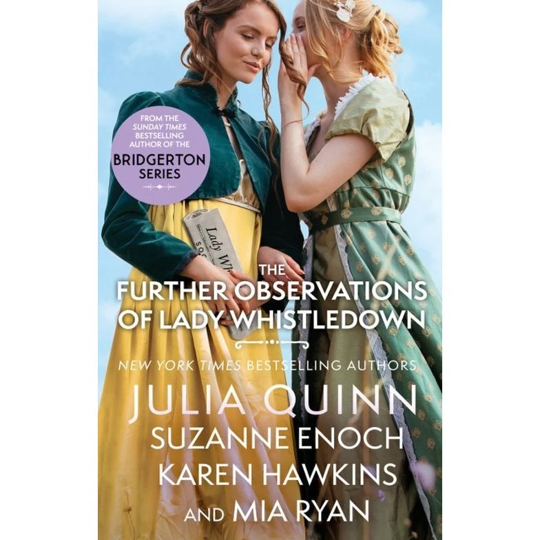 Julia Quinn: The Further Observations of Lady Whistledown