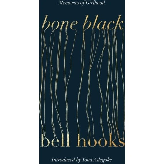 bell hooks - Bone Black: Minde fra en pige