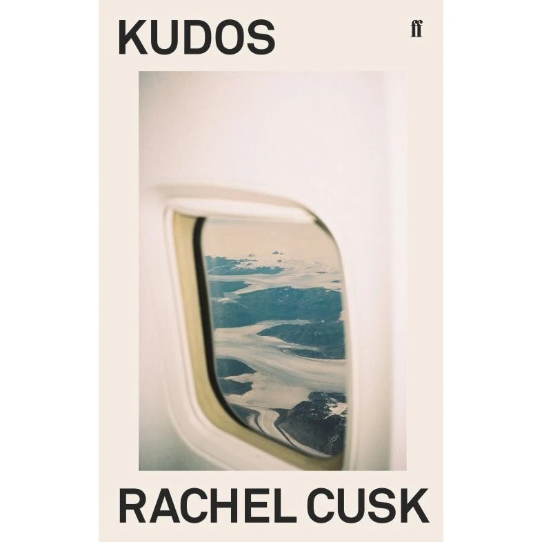 Rachel Cusk - Kudos