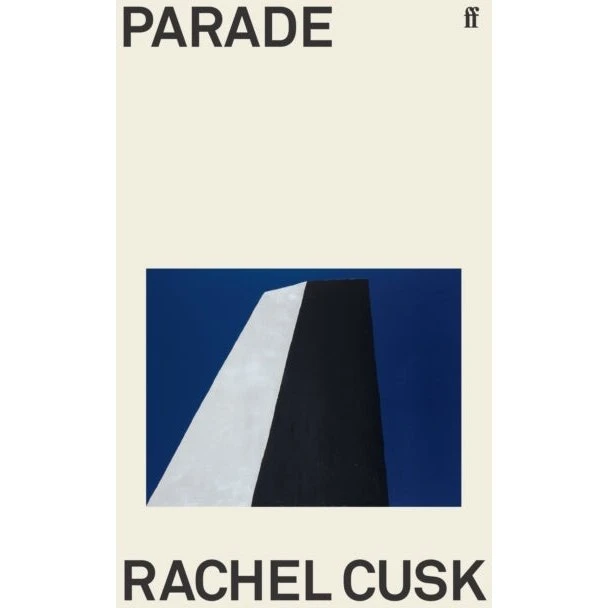 Rachel Cusk - Parade