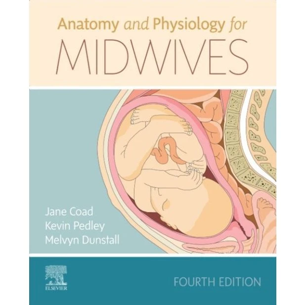 Jane Coad: Anatomy and Physiology for Midwives