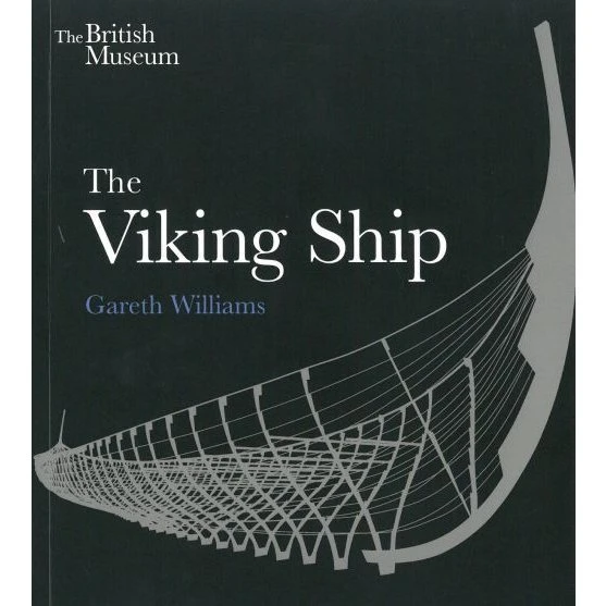 The Viking Ship - Gareth Williams