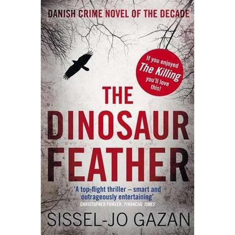 The Dinosaur Feather - Sissel-jo Gazan