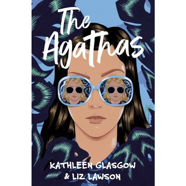 The Agathas - Kathleen Glasgow & Liz Lawson