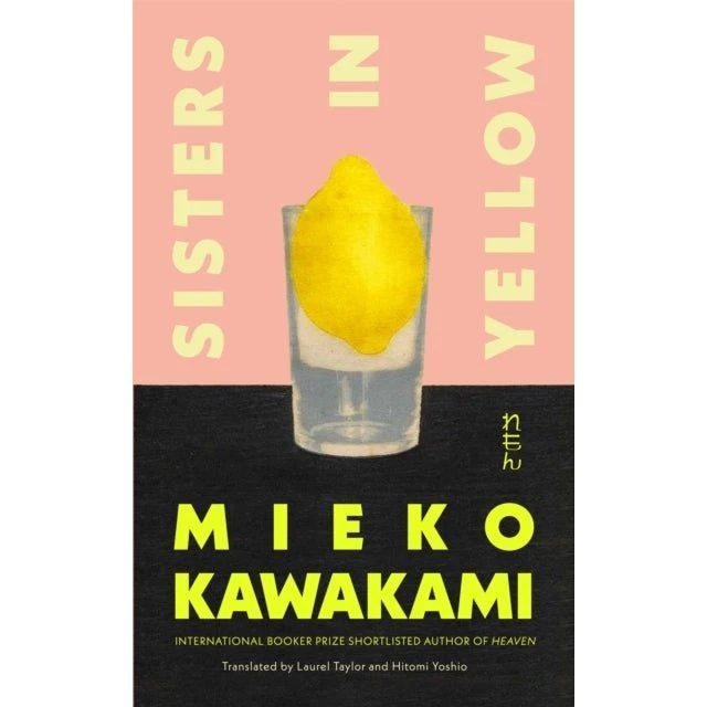 Sisters in Yellow - Mieko Kawakami
