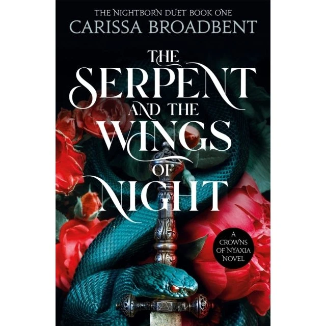 Carissa Broadbent - The Serpent and the Wings of Night