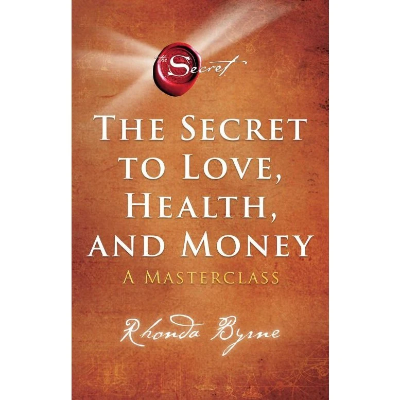 Rhonda Byrne: The Secret til Kærlighed, Sundhed og Penge