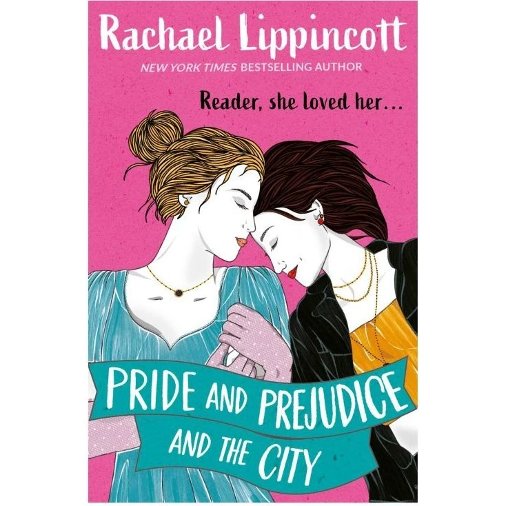 Pride and Prejudice and the City – Rachael Lippincott